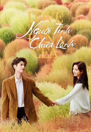 Người Tình Hệ Chữa Lành - Love Is Panacea (2023)