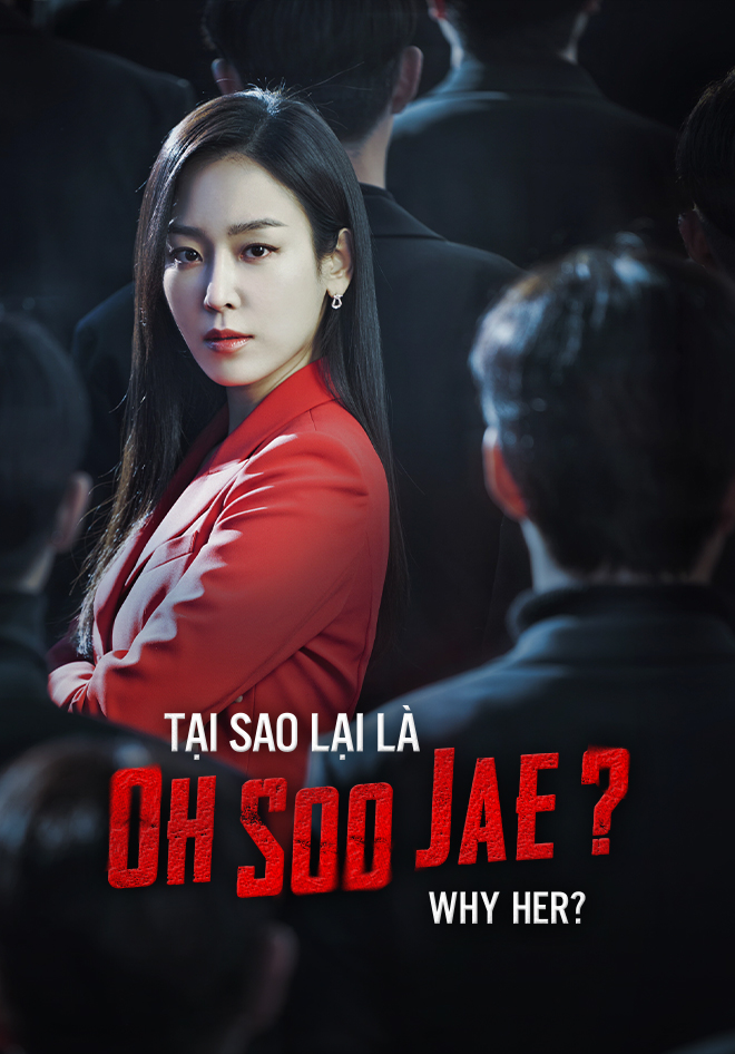 Tại Sao Lại Là Oh Soo Jae - Why Her? (2022)