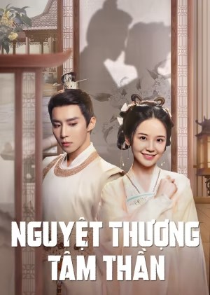 Nguyệt Thượng Tâm Thần - My Jealous Husband (2024)