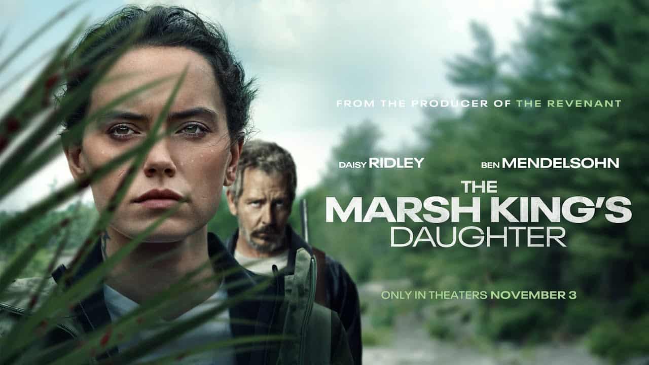 Phim Con Gái Của Vua Đầm Lầy - The Marsh King’s Daughter (2023)