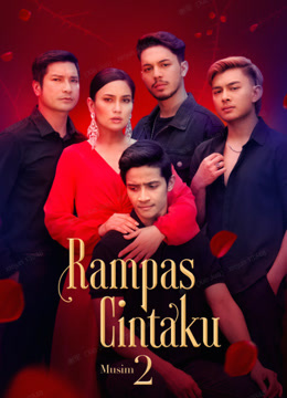 Rampas Cintaku S2 - Musim 2 (Rampas Cintaku 2) (2024)