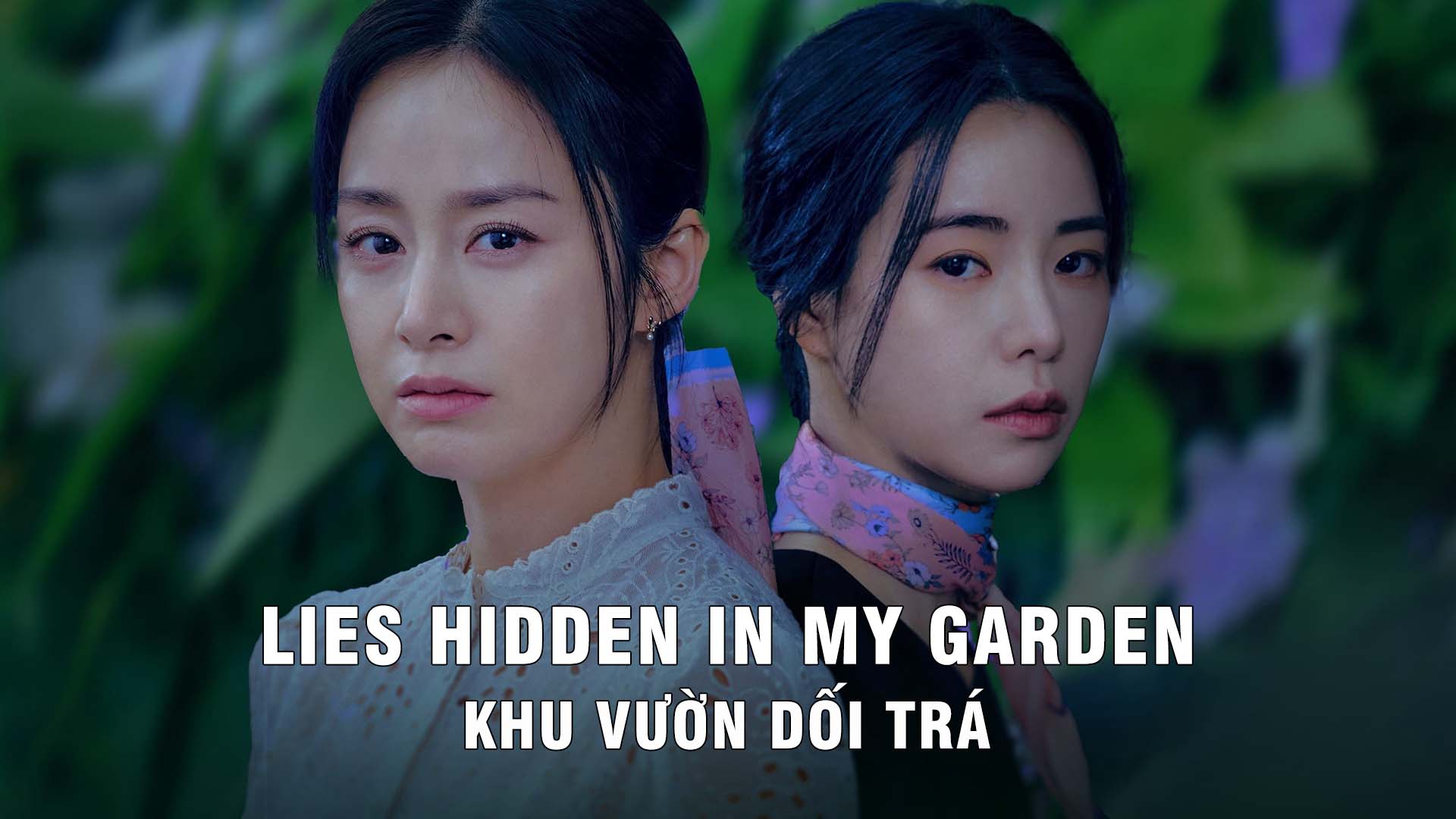 Phim Khu Vườn Dối Trá (Lời Nói Dối Ẩn Trong Khu Vườn) - Lies Hidden in My Garden (2023)