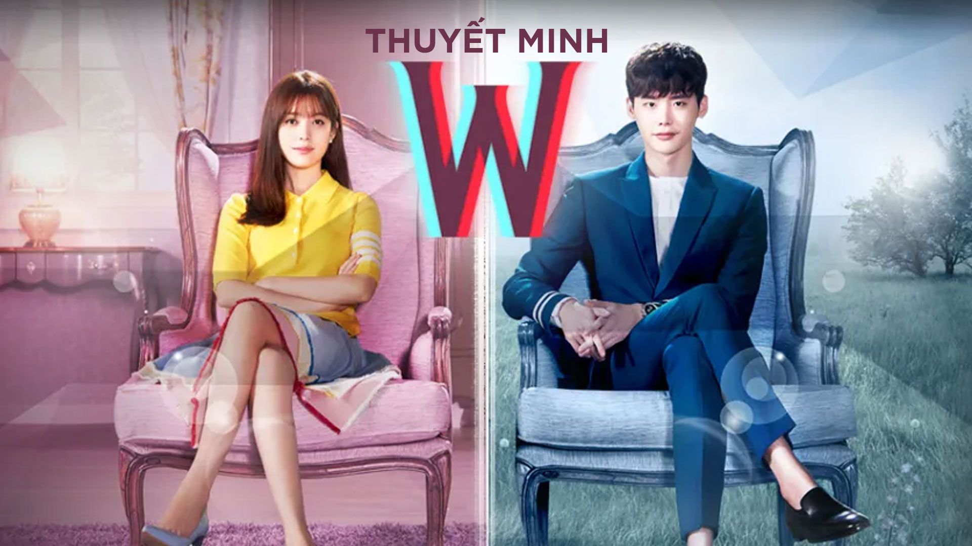 Phim Hai Thế Giới - W Two World (2016)