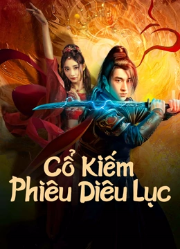 Cổ Kiếm Phiêu Diêu Lục - SWORD E FLAG (2024)