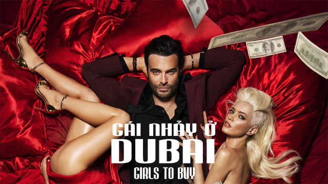 Phim Gái Nhảy Ở Dubai - Girls To Buy (2021)