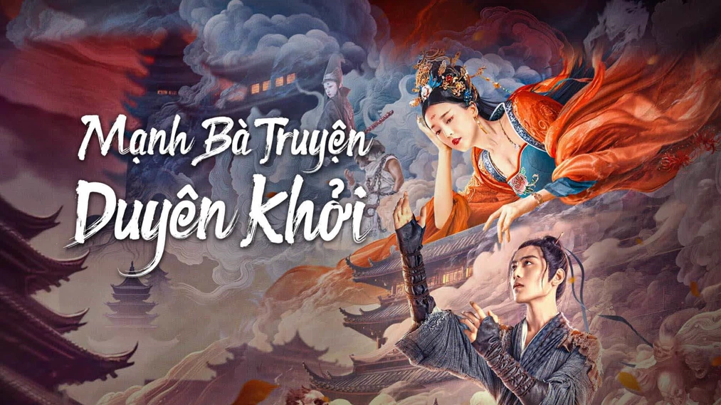 Phim Mạnh Bà Truyện: Duyên Khởi - Biography of Meng Po (2024)