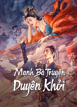 Mạnh Bà Truyện: Duyên Khởi - Biography of Meng Po (2024)