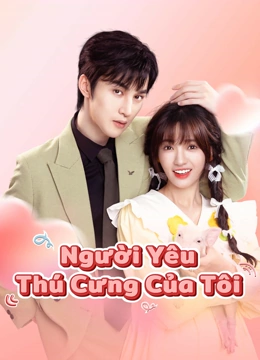 Người Yêu Thú Cưng Của Tôi - My Piggy Lover (2024)