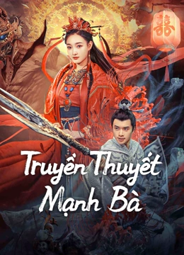 Truyền Thuyết Mạnh Bà - The Legend of Meng Po (2024)