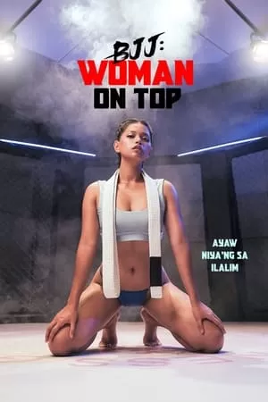 Phim Học Võ Làm Tình - BJJ: Woman on Top (2023)