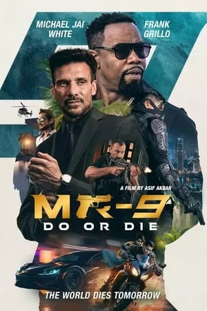 Phim Đặc Vụ Sống Còn - MR-9: Do or Die (2023)