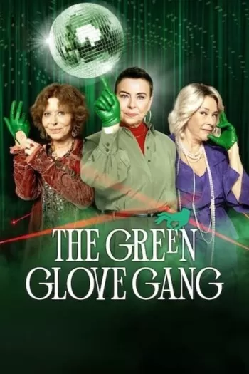 Phim Băng trộm Găng Tay Xanh Lục - The Green Glove Gang (2022)