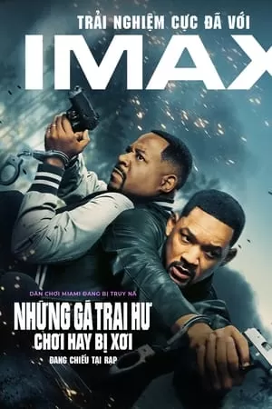 Phim Những Gã Trai Hư: Chơi Hay Bị Xơi - Bad Boys: Ride or Die (2024)