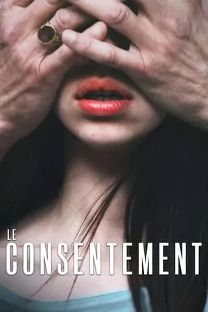 Phim Bằng Lòng Đi Em - Le Consentement/Consent (2023)