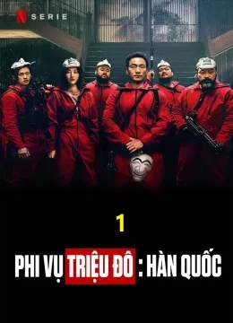 Phim Phi Vụ Triệu Đô Hàn Quốc - Money Heist: Korea - Joint Economic Area (2022)