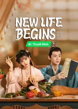 Phim 【Thuyết Minh】Khanh Khanh Nhật Thường (Tân Xuyên Nhật Thường) - New Life Begins (Vietnamese ver.) (2024)