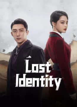 Cô Chiến Mê Thành | Lost Identity (2024)
