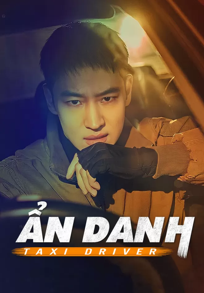 Tài Xế Ẩn Danh - Taxi Driver (2021)