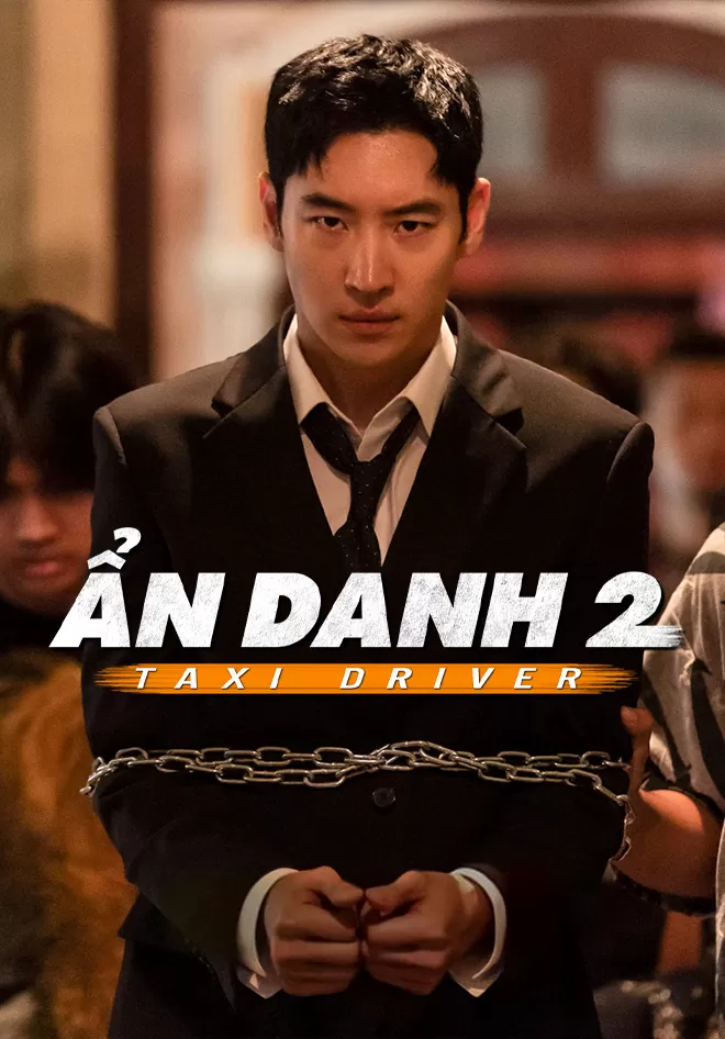 Tài Xế Ẩn Danh 2 | Taxi Driver 2 (2023)