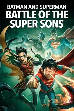 Phim Batman và Superman: Trận Chiến Của Các Anh Hùng Nhí - Batman and Superman: Battle of the Super Sons (2022)