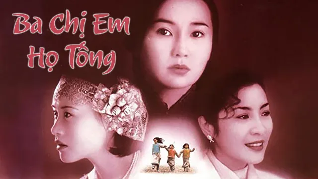 Phim Ba Chị Em Họ Tống - The Soong Sisters (1997)