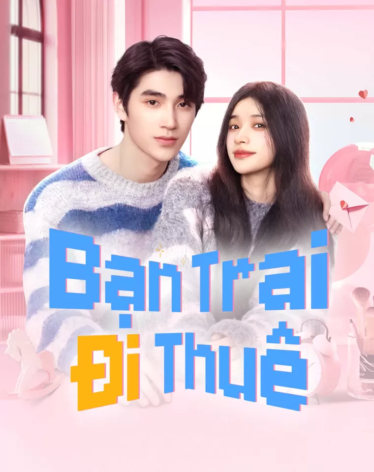 Bạn Trai Đi Thuê - Romantic boyfriend (2024)