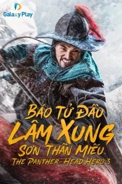 Báo Tử Đầu Lâm Xung Sơn Thần Miếu - The Panther Head Hero 3 (2020)