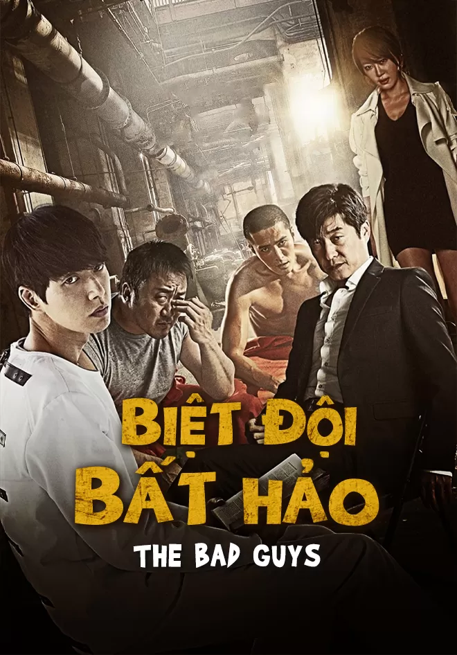 Biệt Đội Bất Hảo - Bad Guys (2014)