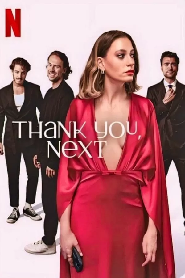 Phim Cảm ơn, mời người tiếp theo! - Thank You, Next: Season 1 (2024)