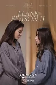 Điền Vào Chỗ Trống, Câu Từ Yêu Thương Phần 2 - Blank the Series Season 2 (2024)