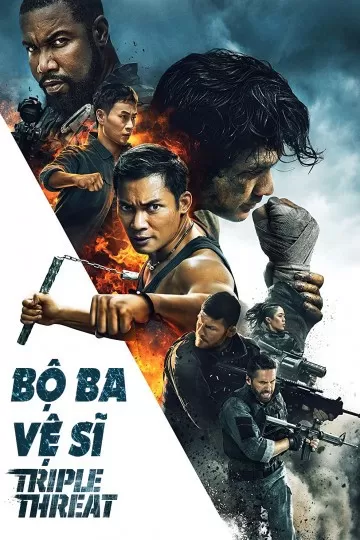 Bộ Ba Vệ Sĩ - Triple Threat (2019)