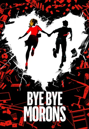 Tạm Biệt Lũ Ngốc - Bye Bye Morons (2020)