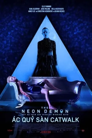 Ác Quỷ Sàn Catwalk | The Neon Demon (2016)