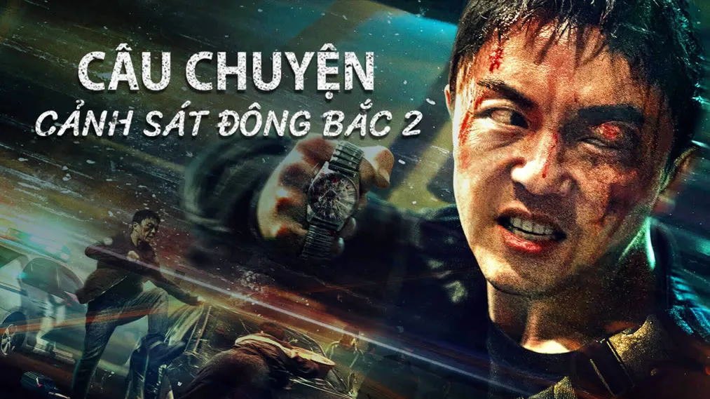 Phim Câu Chuyện Cảnh Sát Đông Bắc 2 - Fight Against Evil 2 (2023)