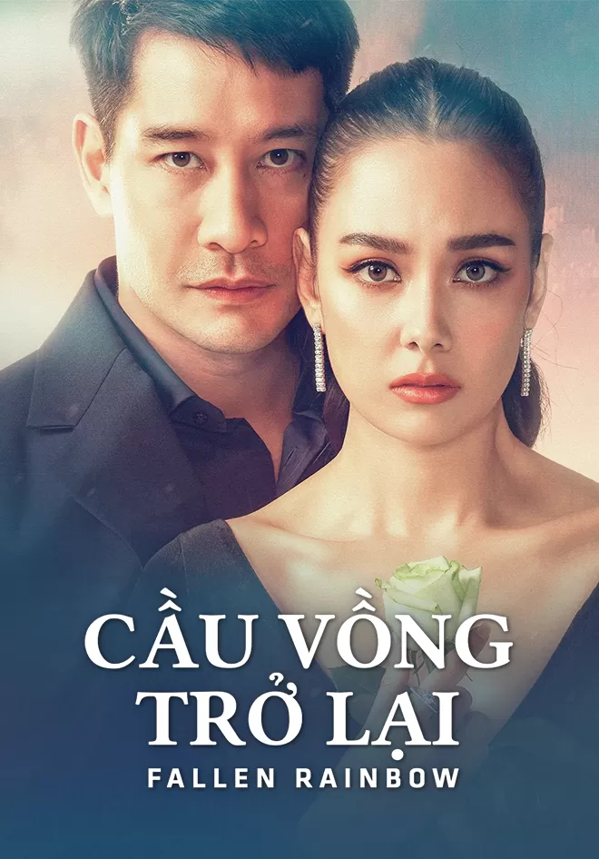 Cầu Vồng Trở Lại - Fallen Rainbow (Sai Roong) (2022)