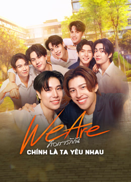 We Are Series: Chính Là Ta Yêu Nhau