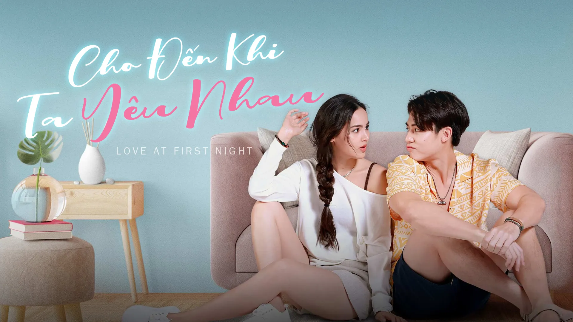 Phim Cho Đến Khi Ta Yêu Nhau - Love at First Night (2023)