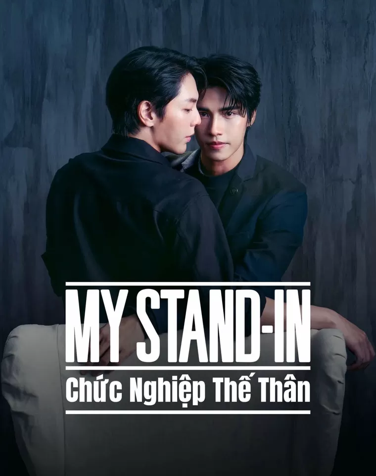 MY STAND-IN: Chức Nghiệp Thế Thân - MY STAND-IN (2024)