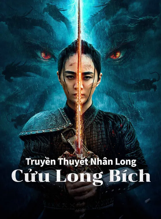 Phim Truyền Thuyết Nhân Long: Cửu Long Bích - THE LEGEND OF MAN AND LOONG (20224)