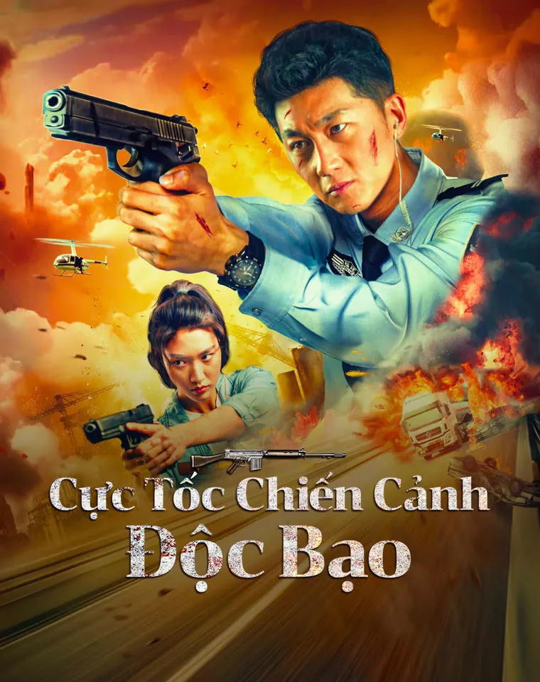 Cực Tốc Chiến Cảnh: Độc Bạo - Extreme Speed Police - The War on Drugs (2024)