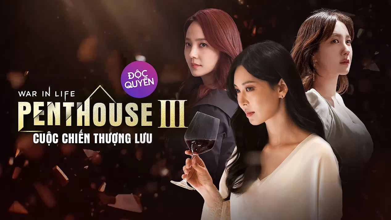 Phim The Penthouse 3: Cuộc Chiến Thượng Lưu - The Penthouse: War in Life S3 (2021)