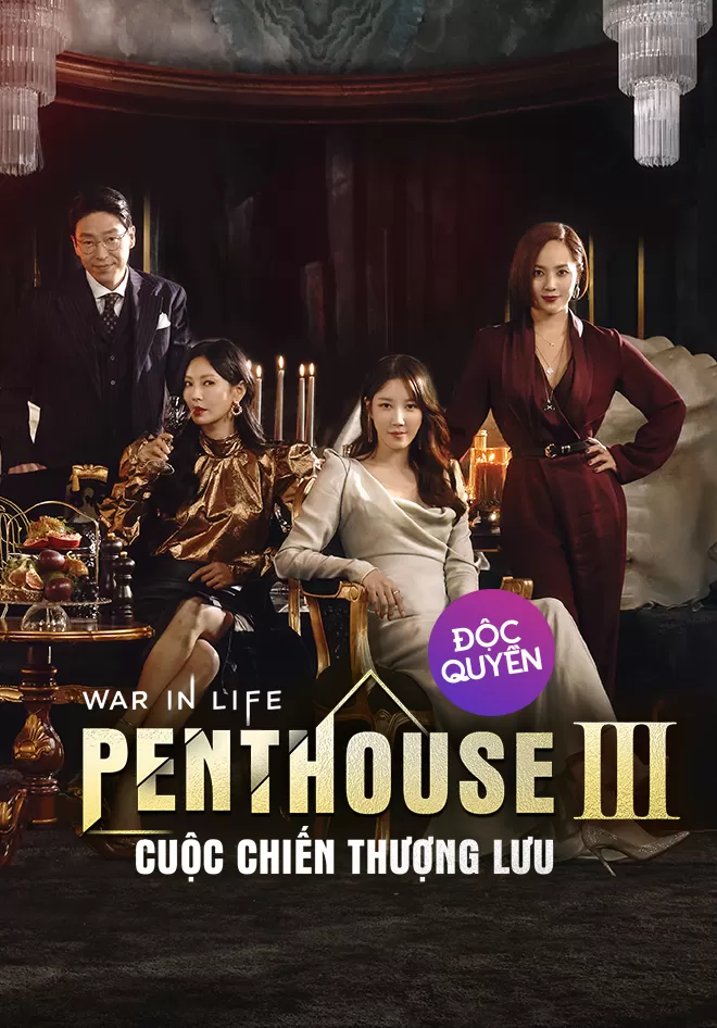 The Penthouse 3: Cuộc Chiến Thượng Lưu - The Penthouse: War in Life S3 (2021)