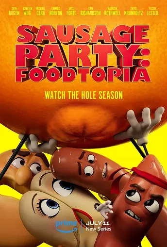 Đại Tiệc Xúc Xích: Thiên Đường Thức Ăn (phần 1) | Sausage Party: Foodtopia (season 1) (2024)
