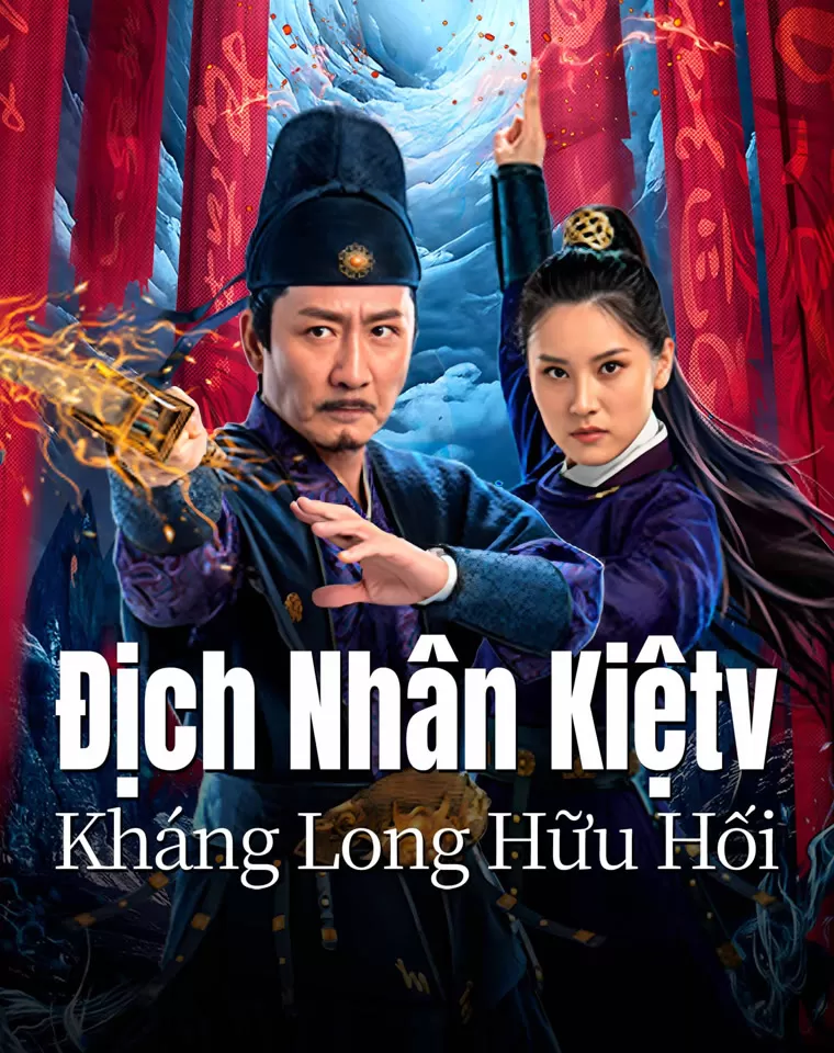 Địch Nhân Kiệt: Kháng Long Hữu Hối - Detective Dee And The Punished Swellhead (2024)