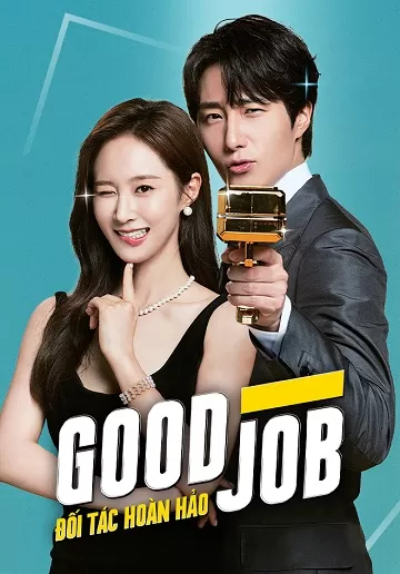 Đối Tác Hoàn Hảo | Good Job (2022)