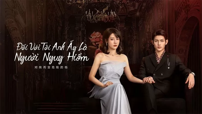 Phim Đối Với Tôi, Anh Ấy Là Người Nguy Hiểm - My Lethal Man (2023)