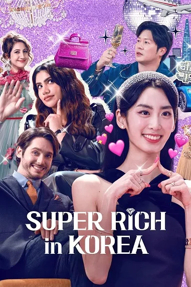 Phim Giới siêu giàu ở Hàn Quốc - Super Rich in Korea (2024)