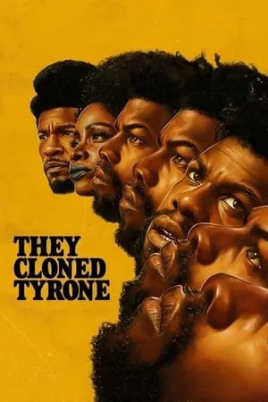 Họ Nhân Bản Tyrone | They Cloned Tyrone (2023)