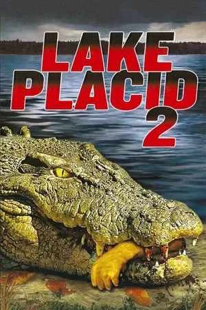 Phim Hồ Cá Sấu 2 - Lake Placid 2 (2007)