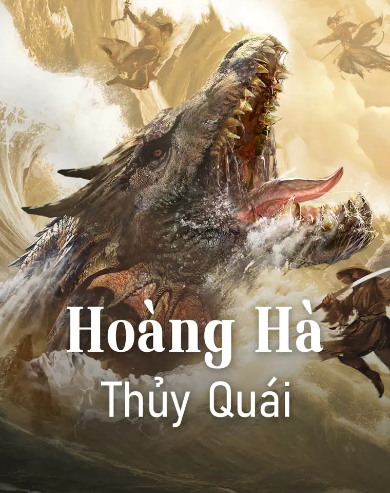 Hoàng Hà Thủy Quái | Monster (2024)